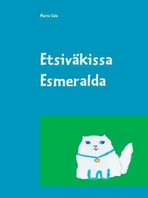 cover image of Etsiväkissa Esmeralda